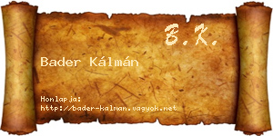 Bader Kálmán névjegykártya